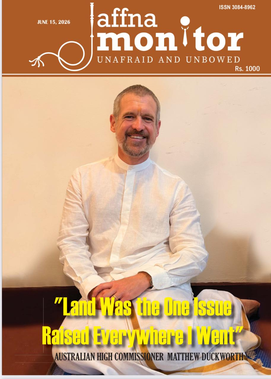 The cover of the June 2026 edition of Jaffna Monitor, featuring an exclusive interview with Australian High Commissioner to Sri Lanka Matthew Duckworth.