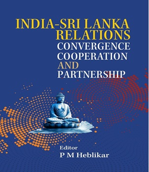 India–Sri Lanka Ties: Partnership in Practice, Distrust in Memory