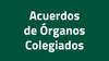 Acuerdos de Órganos Colegiados
