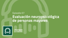 "Uniendo Distancias": evaluación neuropsicológica y deterioro cognitivo de personas mayores