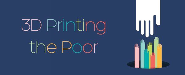 3D printing the poor