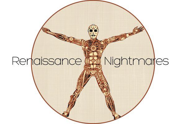 Renaissance Nightmares
