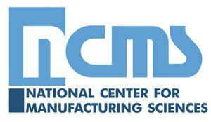 National Center for Manufacturing Sciences to establish additive manufacturing innovation centre