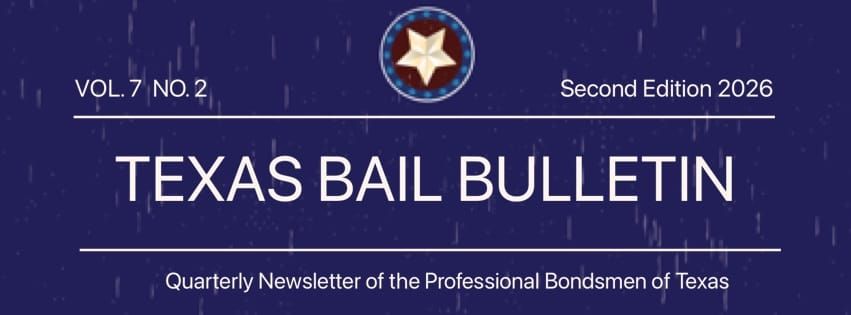 Four New Bail Articles in the Latest Issue of the Texas Bail Bulletin