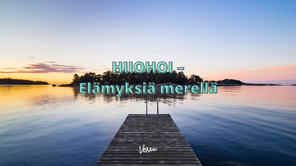 Venuun Timantit: Hiiohoi – Elämyksiä merellä