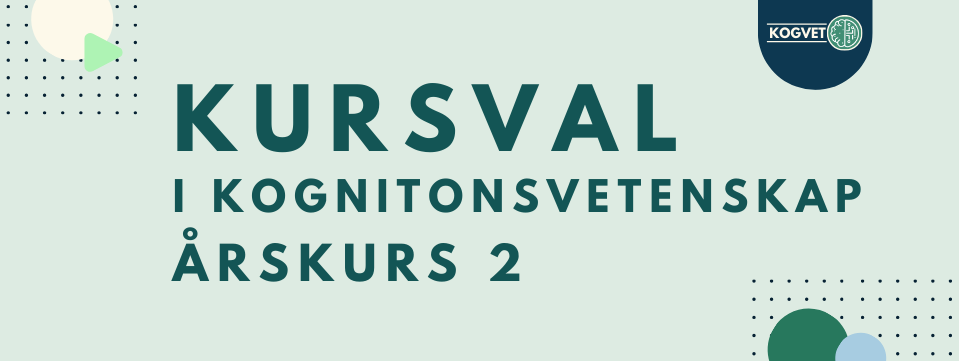 Kursval i Kognitionsvetenskap – Guide för dig i år 2 inför år 3