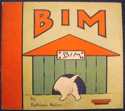 MELLOR  KATHLEEN Bim. Written for 3 year  old  Charlotte. with col. illus. t/out. pub. Melb. Georgian House  nd.194-?