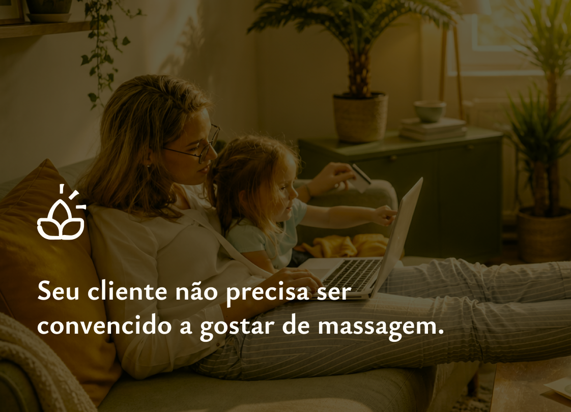 Por que falar só dos benefícios da massagem pode não trazer mais clientes