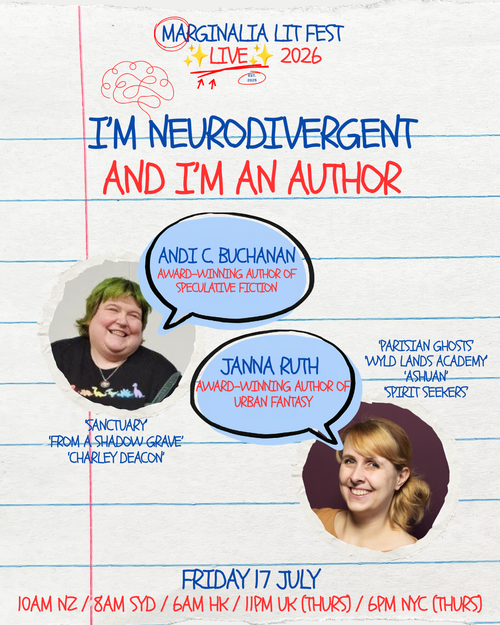 promo image for the "I'm neurodivergent and I'm an author" panel with myself and Janna Ruth, Friday 17 July, 10am NZ time