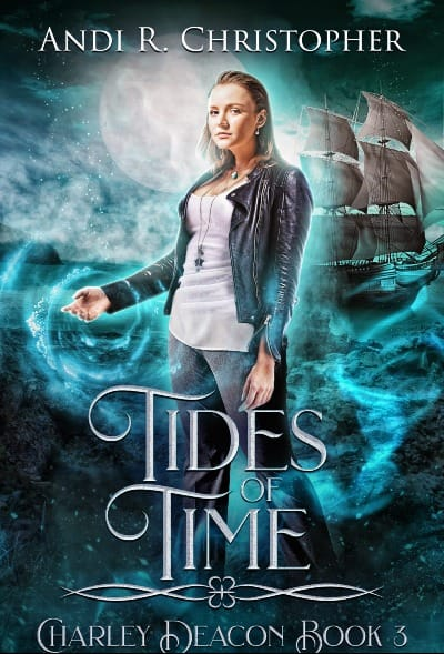 cover of TIdes of Time by Andi R Christopher. It shows a young woman in a leather jacket, and in the background is an old-style ship, a large moon, and she's surrounded by glowing turquoise lights.