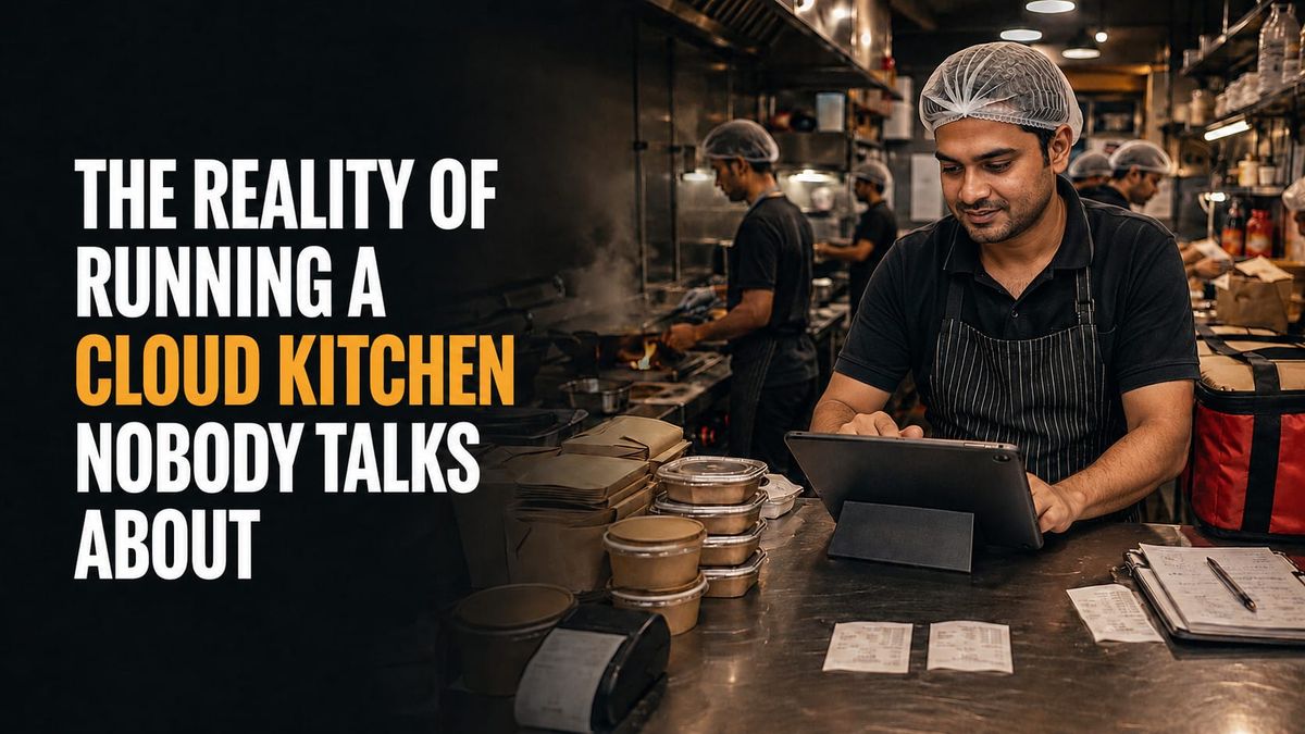 The Reality of Running a Cloud Kitchen Nobody Talks About