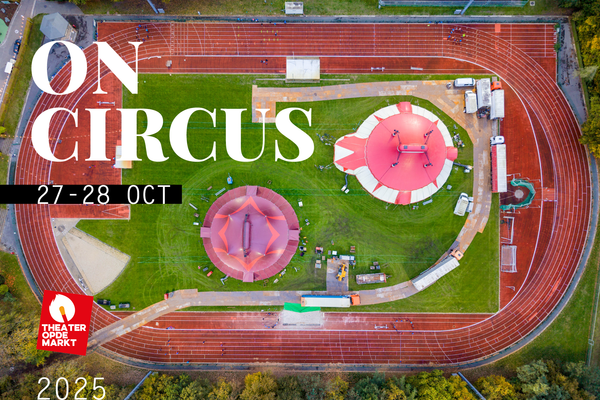 ON CIRCUS 2025: Contemporary Big Top and Scenography