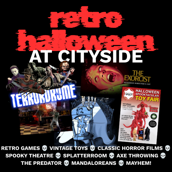 Go Retro This Halloween at Cityside!  Horror Games, Classic Scary Movies, Vintage Toys, Spooky Theatre and more this Halloween Weekend
