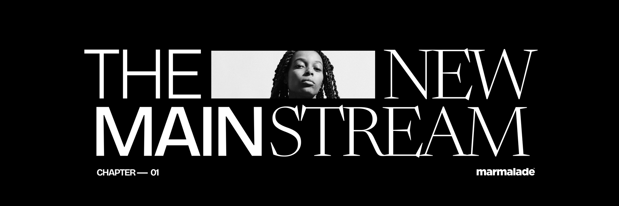 Chapter 1: The New Mainstream Manifesto