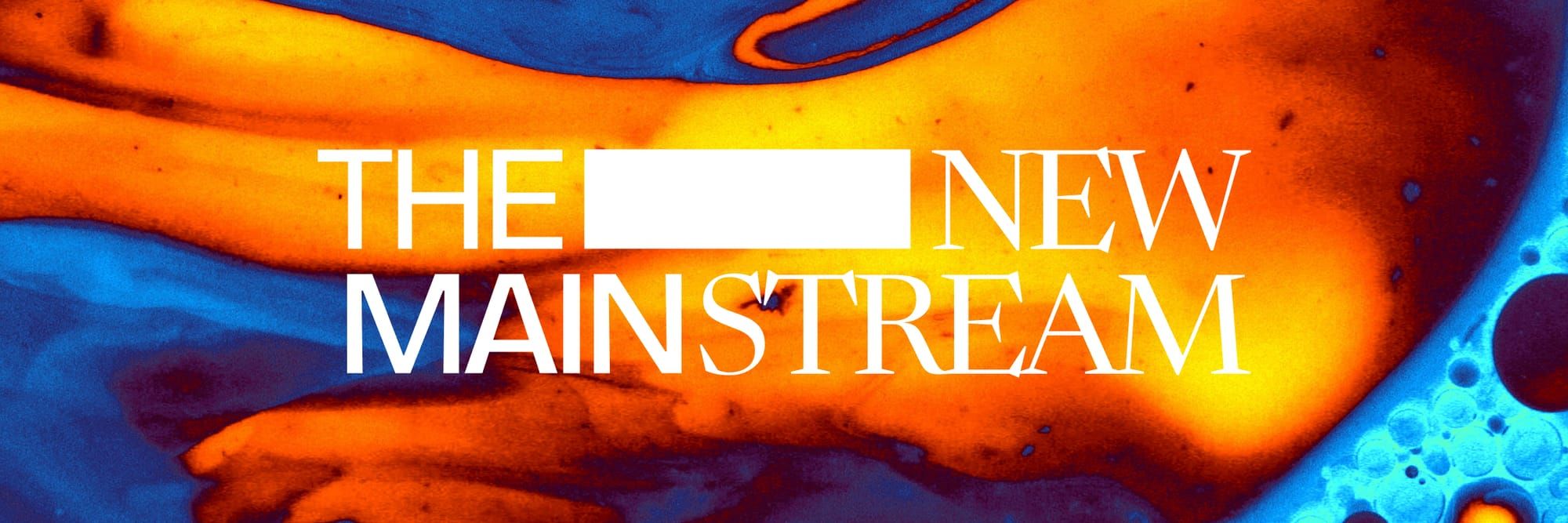 THE NEW MAINSTREAM: Partnership Guide