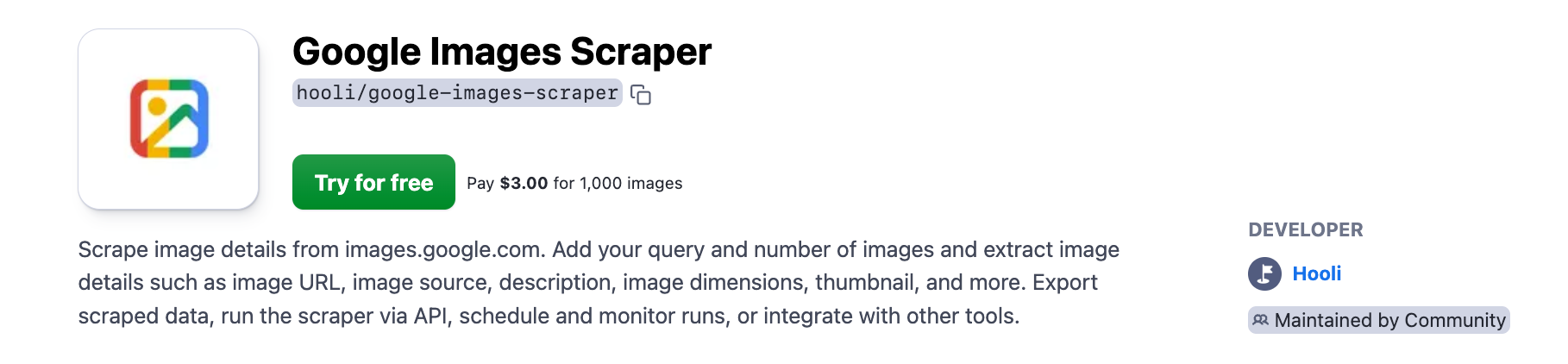 The bonus solution. Google Image Scraper allows users to extract detailed image data from Google Image search, including image URLs, source websites, and dimensions.