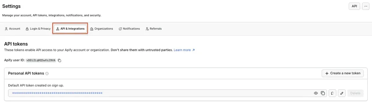 Apify Console Settings page with the API & Integrations tab highlighted and the personal API token field below it