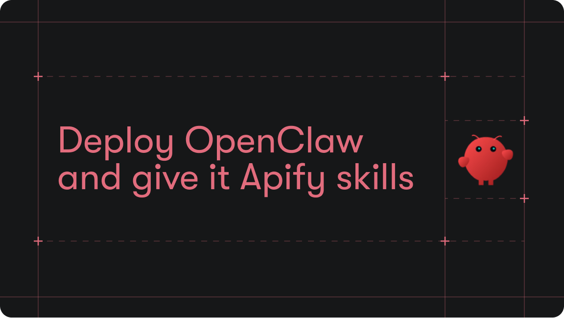 How to deploy OpenClaw and give it Apify skills
