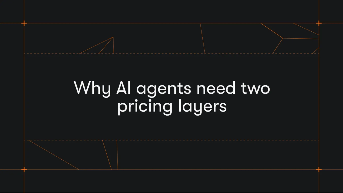 AI agent pricing models: why agents need two pricing layers