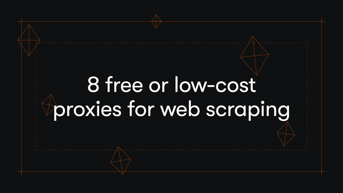 8 free or low-cost proxies for web scraping