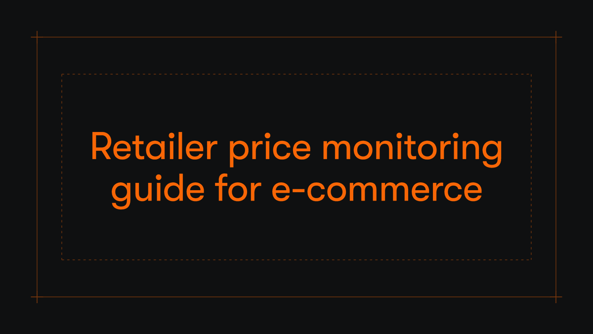 Retailer price monitoring guide for e-commerce