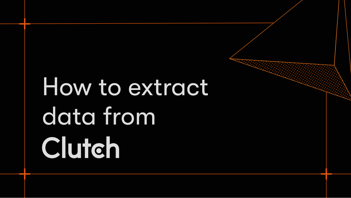 Clutch.co data: how to collect it and what it reveals about agency rankings