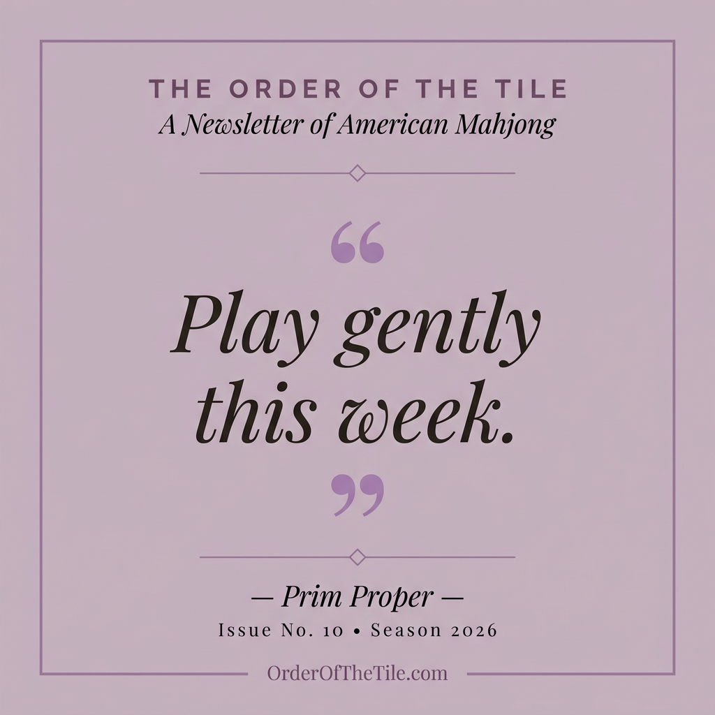 Play gently this week.