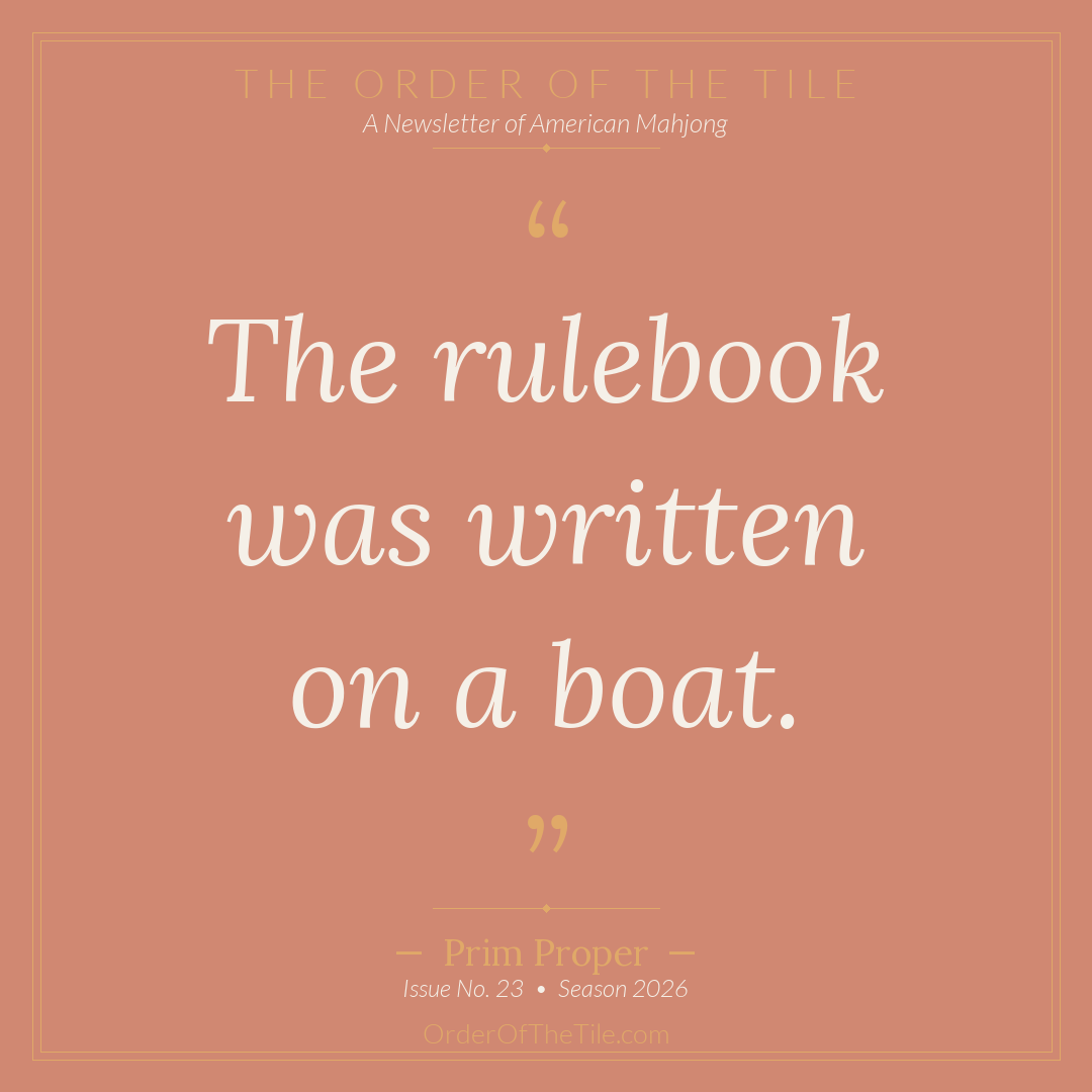 Order of the Tile quote card: The rulebook was written on a boat.