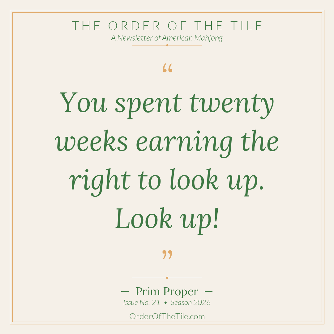 Order of the Tile quote card: You spent twenty weeks earning the right to look up. Look up!