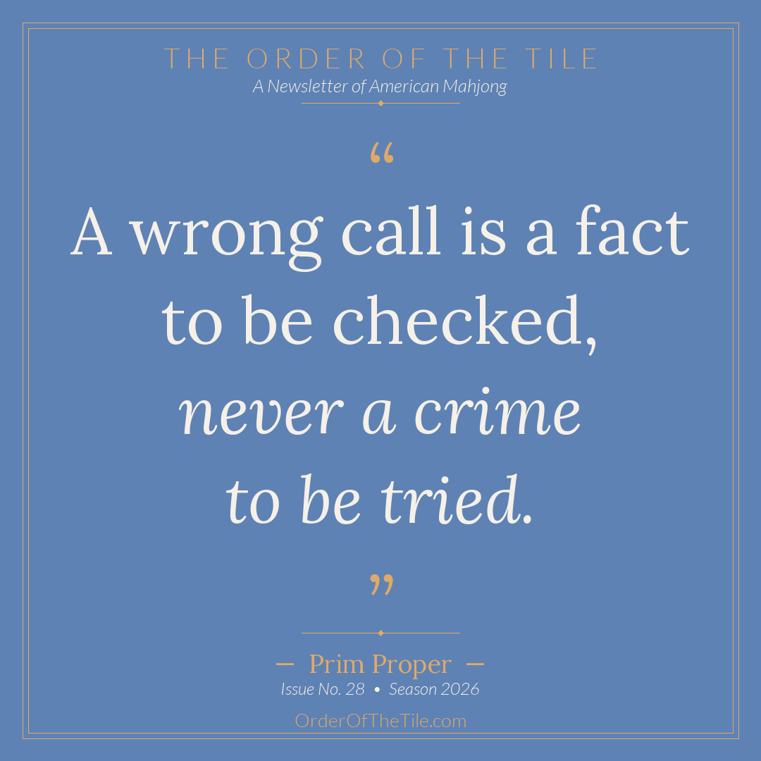 Order of the Tile quote card: A wrong call is a fact to be checked, never a crime to be tried.