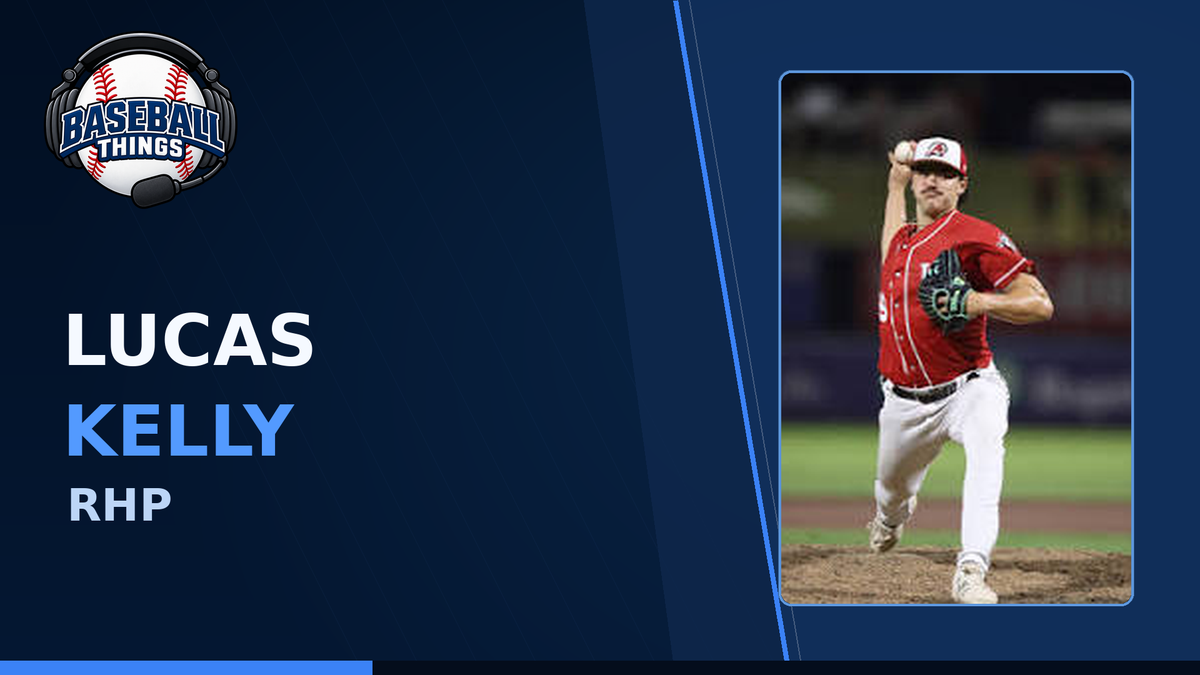 Lucas Kelly, Seattle Mariners right-handed reliever, shown on a Baseball Things graphic as the No. 16 prospect in the system
