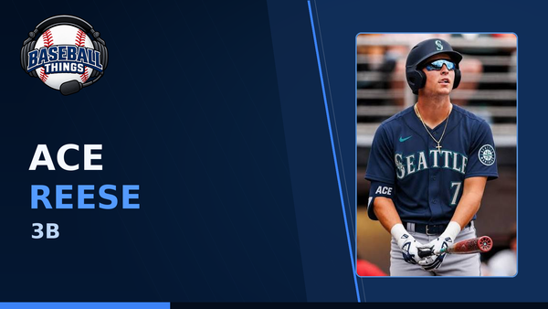 Ace Reese, Seattle Mariners third baseman, shown on a Baseball Things graphic as the No. 5 prospect in the system