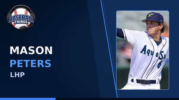 Mason Peters, Seattle Mariners left-handed pitcher, shown on a Baseball Things graphic as the No. 12 prospect in the system