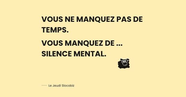 Le silence mental...