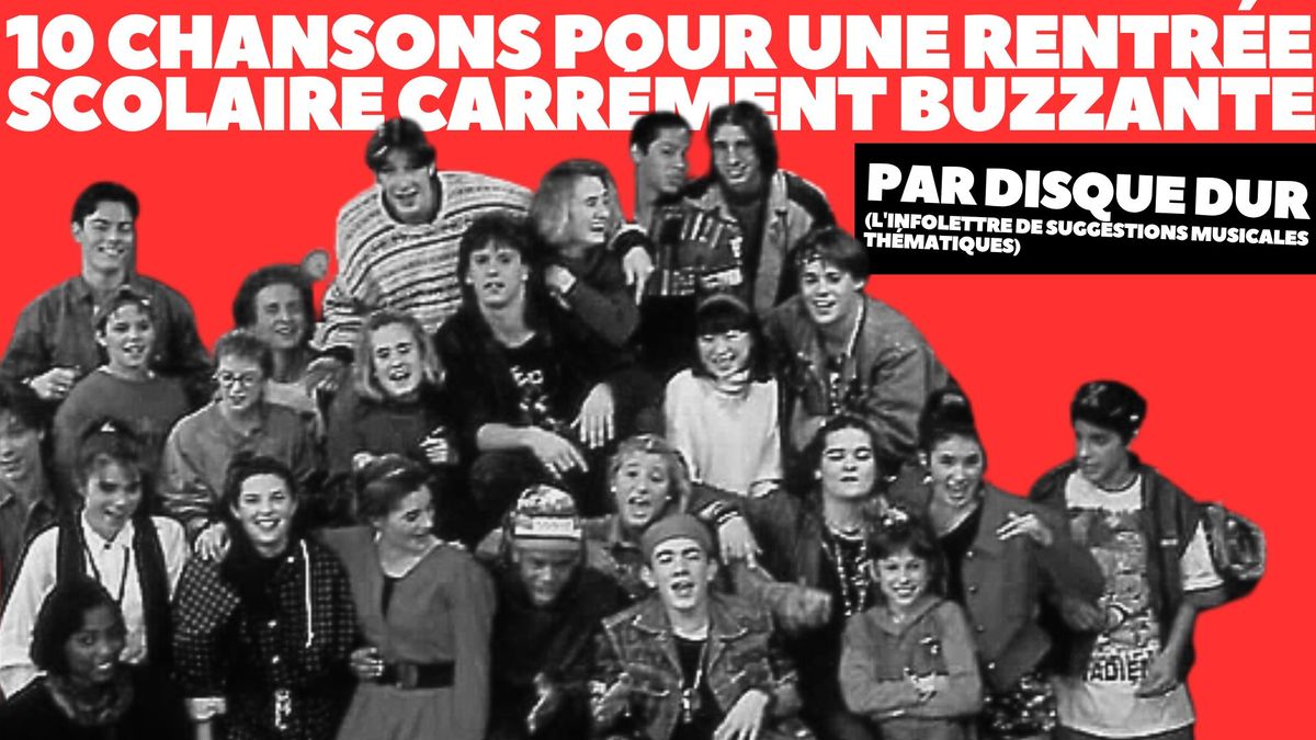 10 chansons pour une rentrée scolaire carrément buzzante