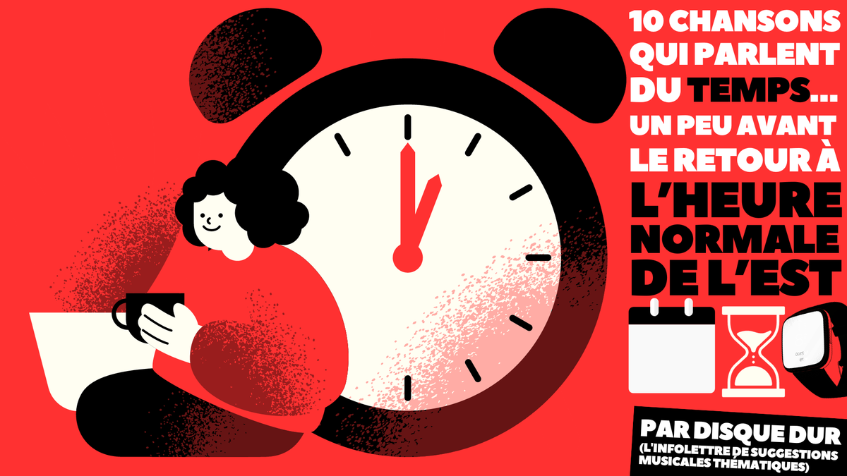 10 chansons qui parlent du temps… un peu avant le retour à l’heure normale de l’est
