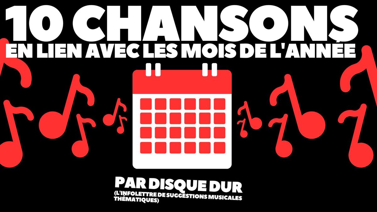 10 chansons en lien avec les mois de l'année