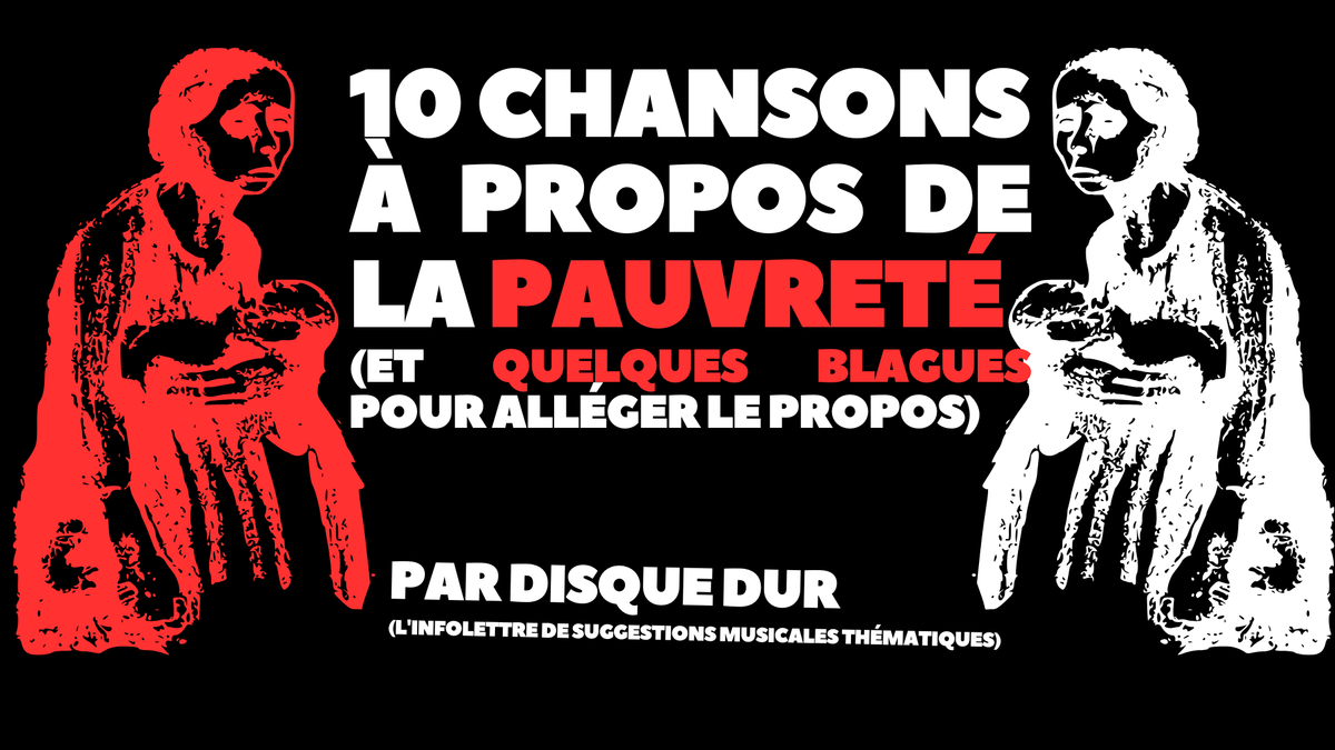 10 chansons à propos de la pauvreté (et quelques blagues pour alléger le propos)