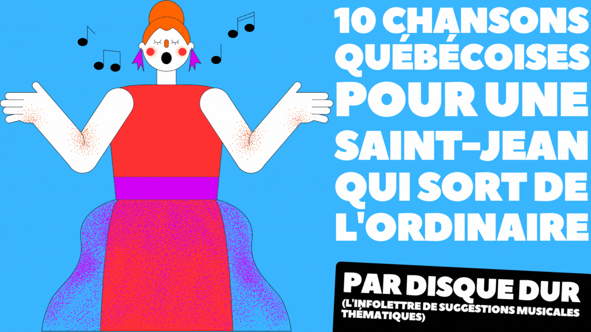 10 chansons québécoises pour une Saint-Jean qui sort de l'ordinaire