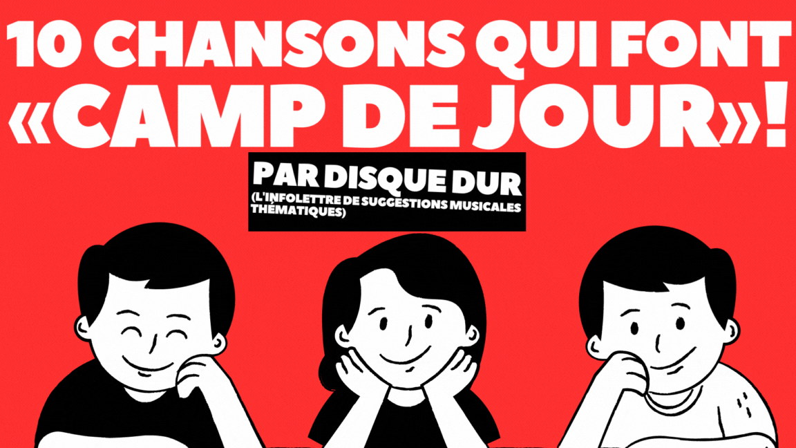 10 chansons qui font «camp de jour»!