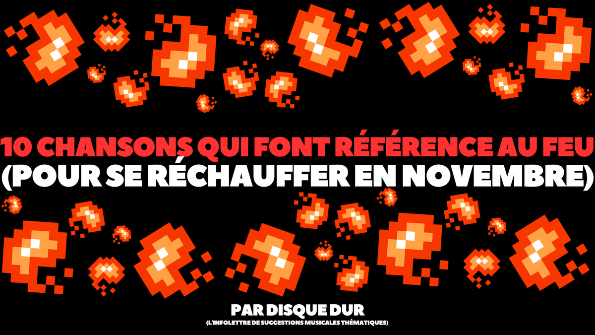 10 chansons qui font référence au feu (pour se réchauffer en novembre)