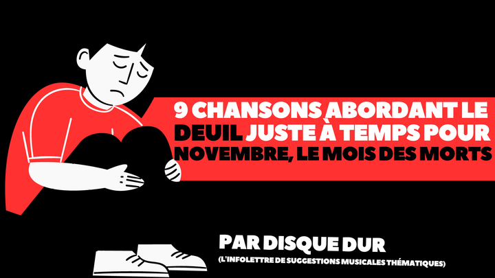 9 chansons abordant le deuil juste à temps pour novembre, le mois des morts