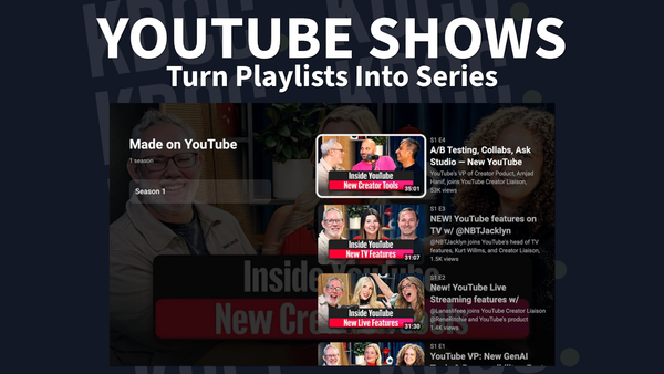 YouTube Shows: The New Way to Turn Your Playlists Into an Actual TV Series