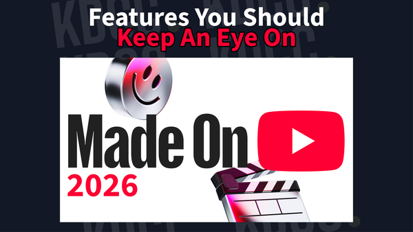 Made On YouTube 2026 Recap: Video A/B Testing & More