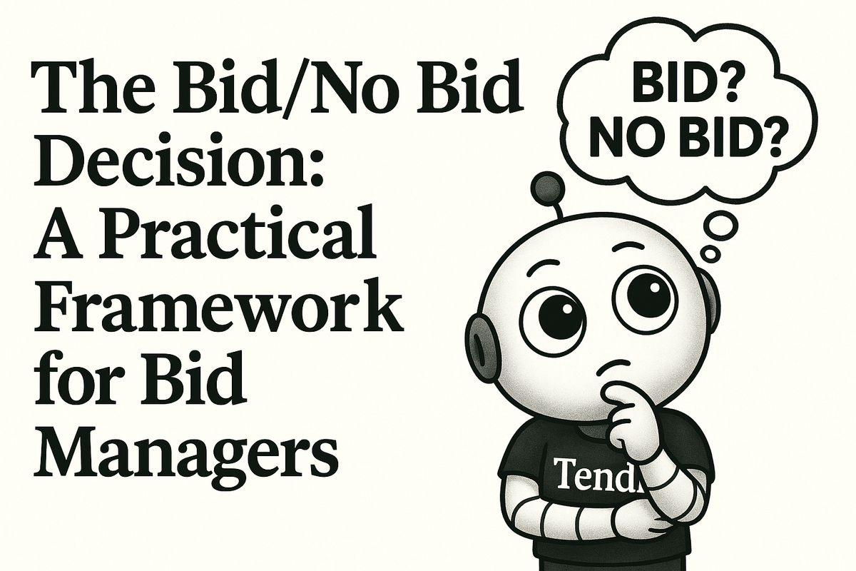 The Bid/ No Bid Decision: A Practical Framework for Bid Managers