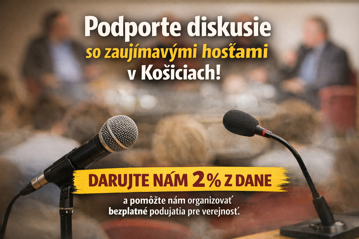 Podporte diskusie so zaujímavými hosťami v Košiciach – darujte nám 2 % z dane