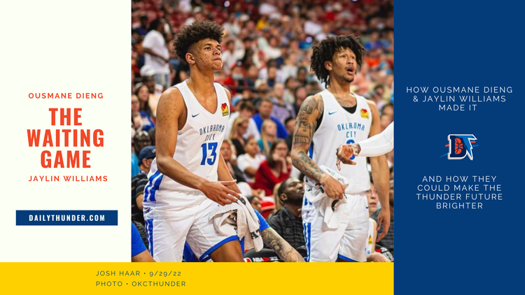 The Waiting Game: Ousmane Dieng and Jaylin Williams