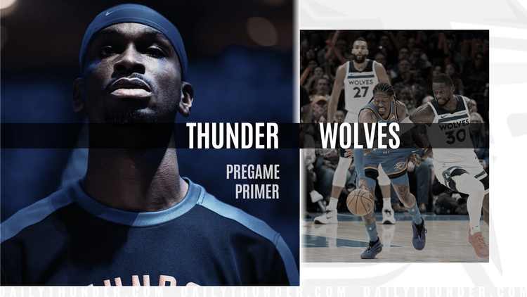 Pregame Primer: Thunder (52-15) vs. Timberwolves (41-26)