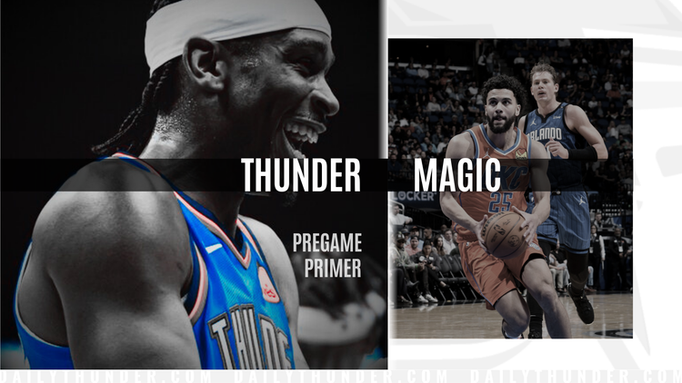 Pregame Primer: Thunder (53-15) @ Magic (38-29)