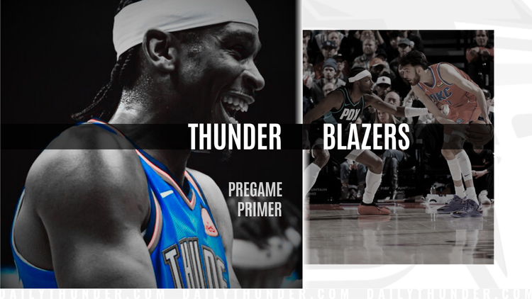 Pregame Primer: Thunder (28-5) vs. Trail Blazers (14-19)